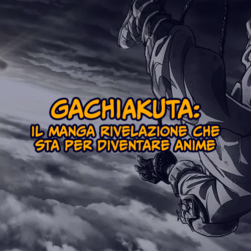 Gachiakuta: il manga rivelazione che sta per diventare anime