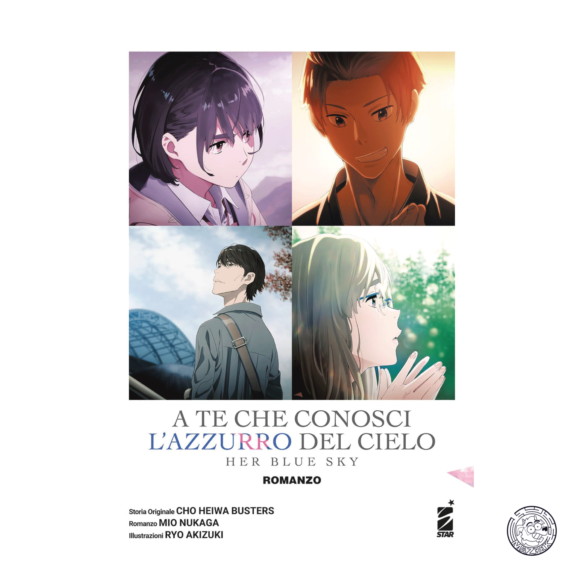 A Te che Conosci l'Azzurro del Cielo: Her Blue Sky Romanzo