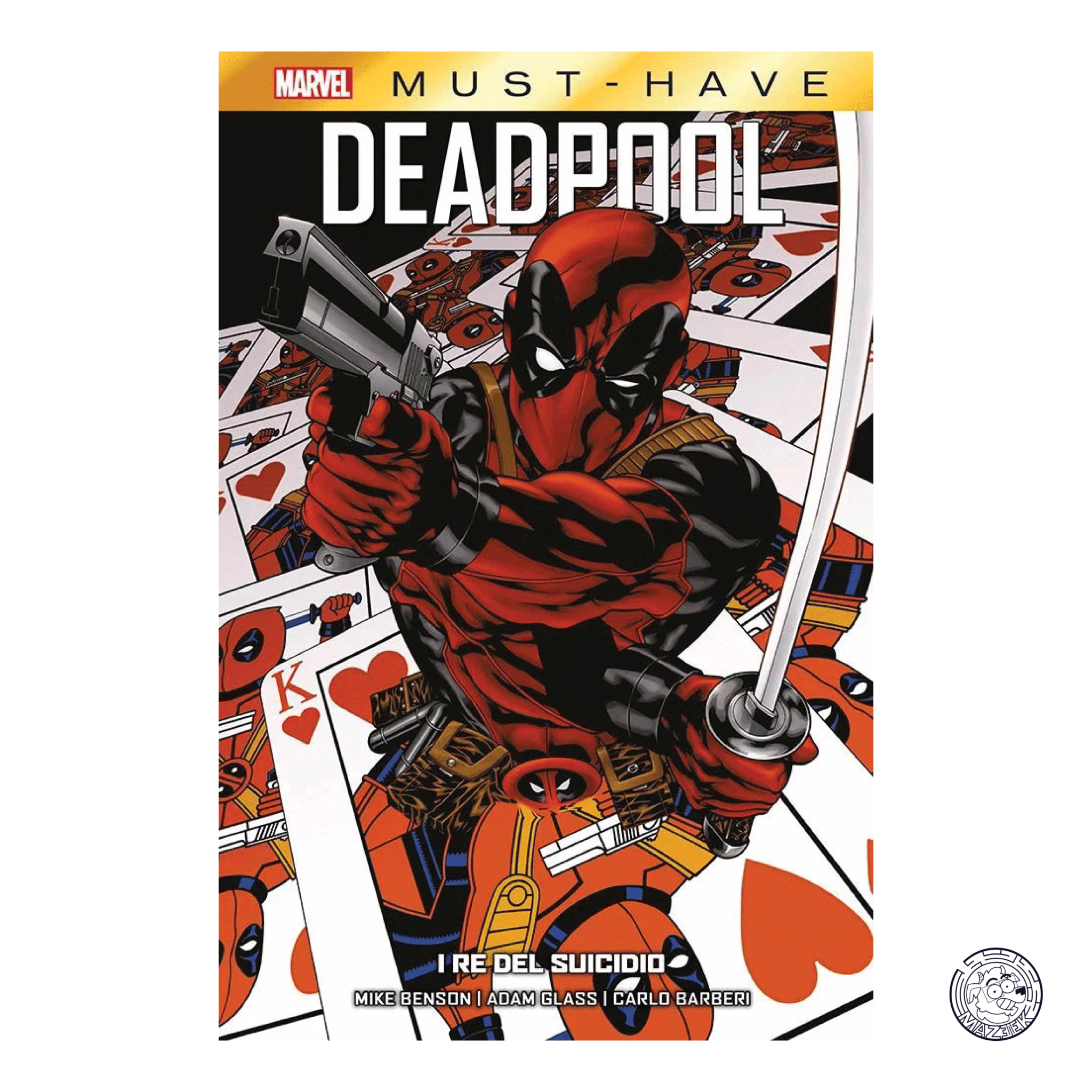 Marvel Must Have - Deadpool: I Re Del Suicidio