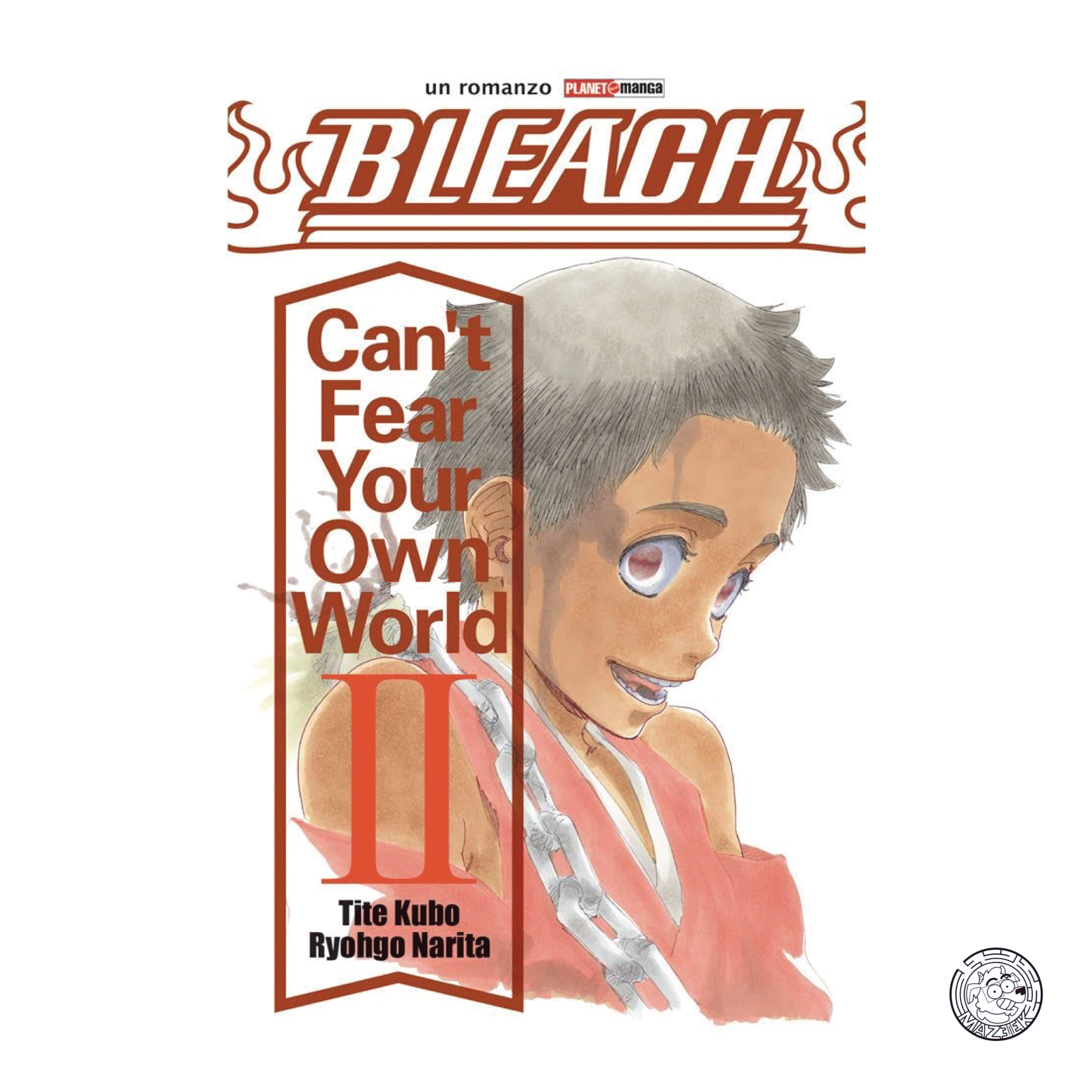 Bleach Can't Fear Your Own World 02 - Prima Ristampa