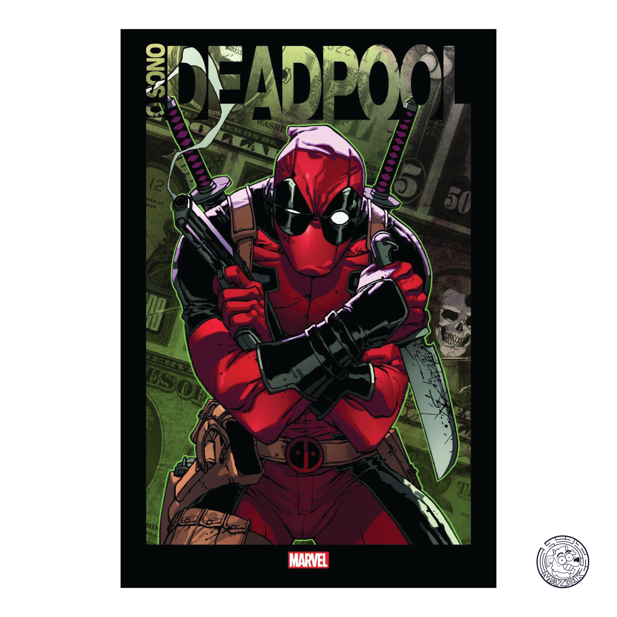Io Sono Deadpool - Seconda Ristampa