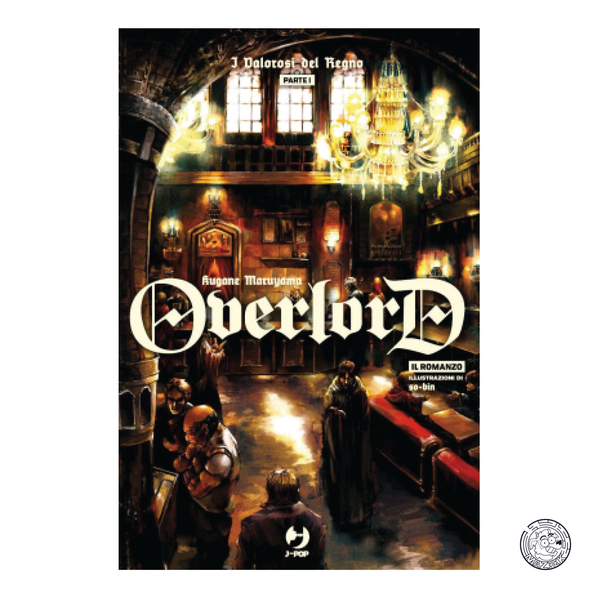 Overlord - The Valiant of the Kingdom Part 1