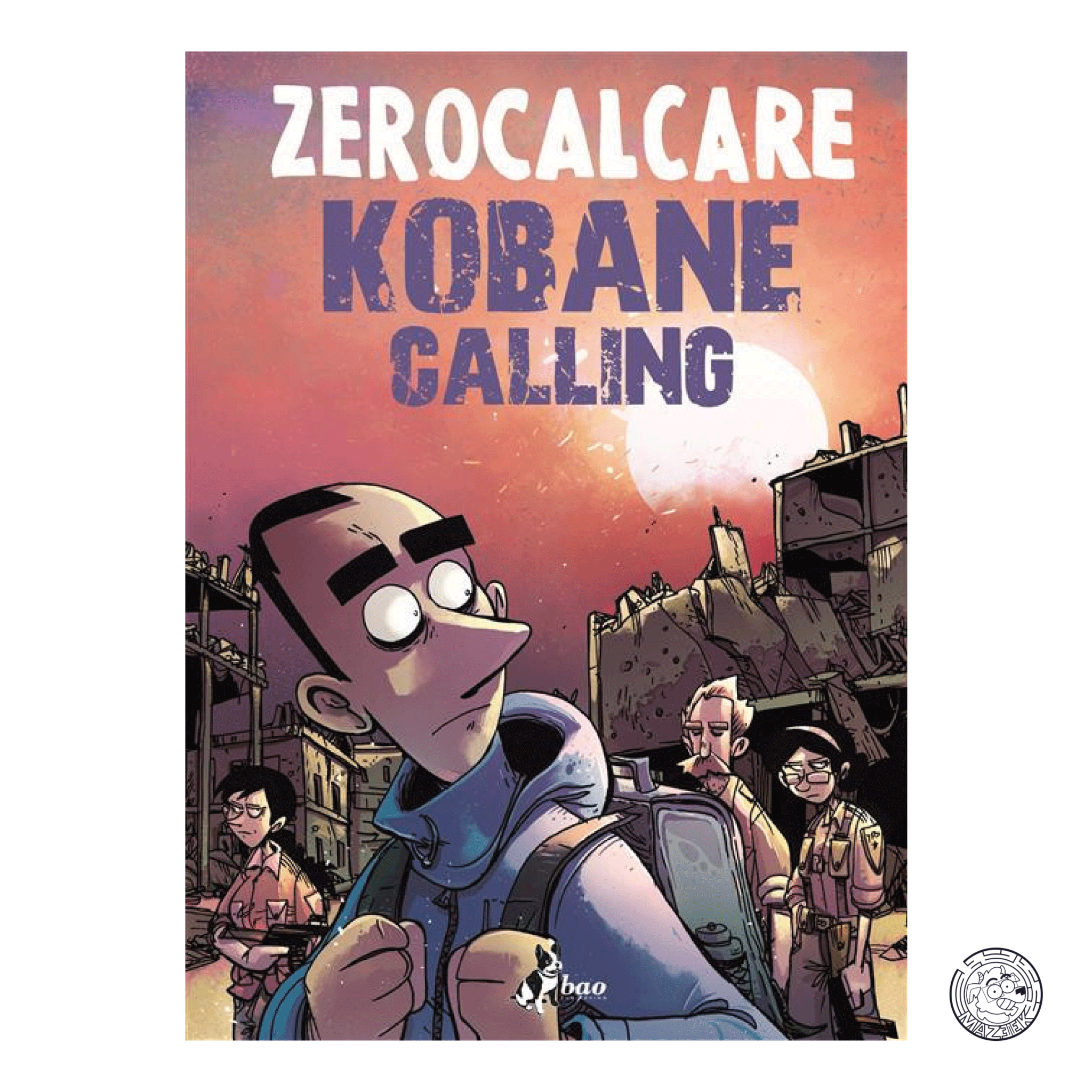Kobane Calling - Oggi - Zerocalcare