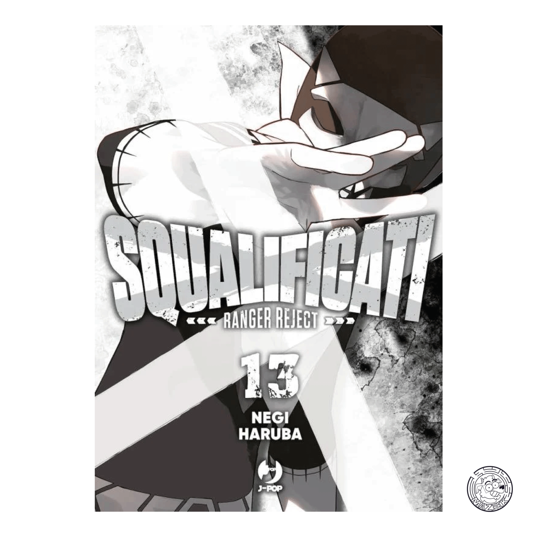 Squalificati: Ranger Reject 13