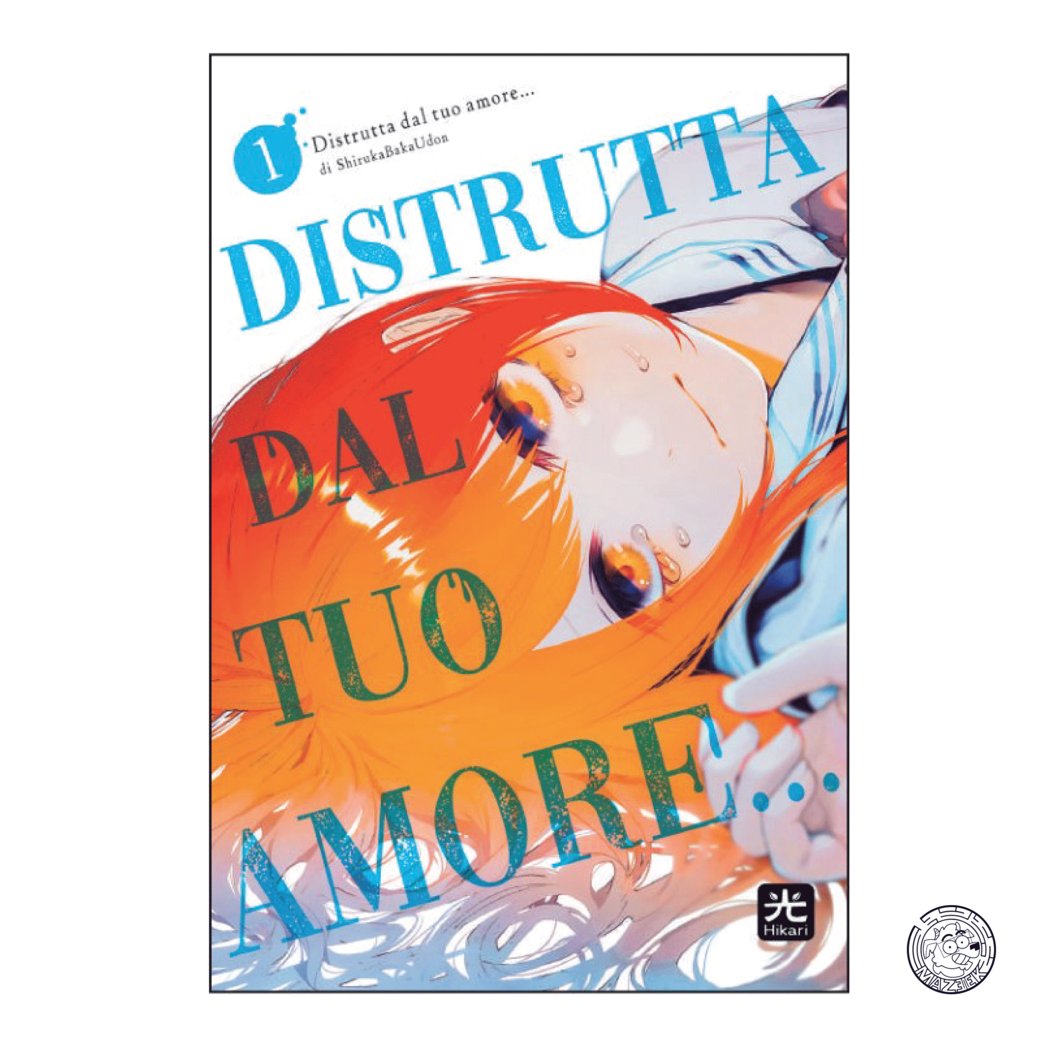 Distrutta dal tuo Amore... 01