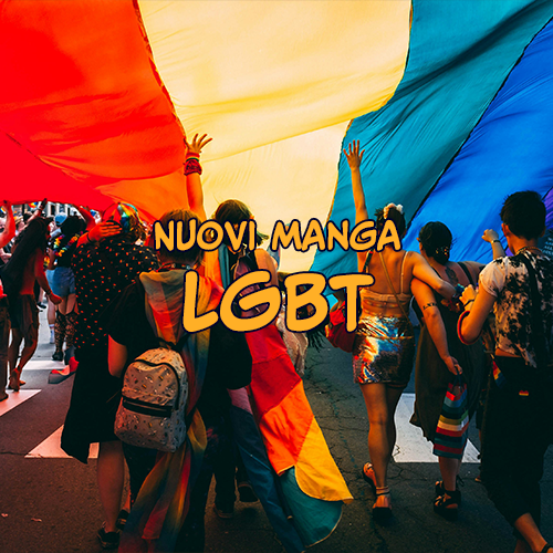 Nuovi manga LGBT+ per il Pride Month