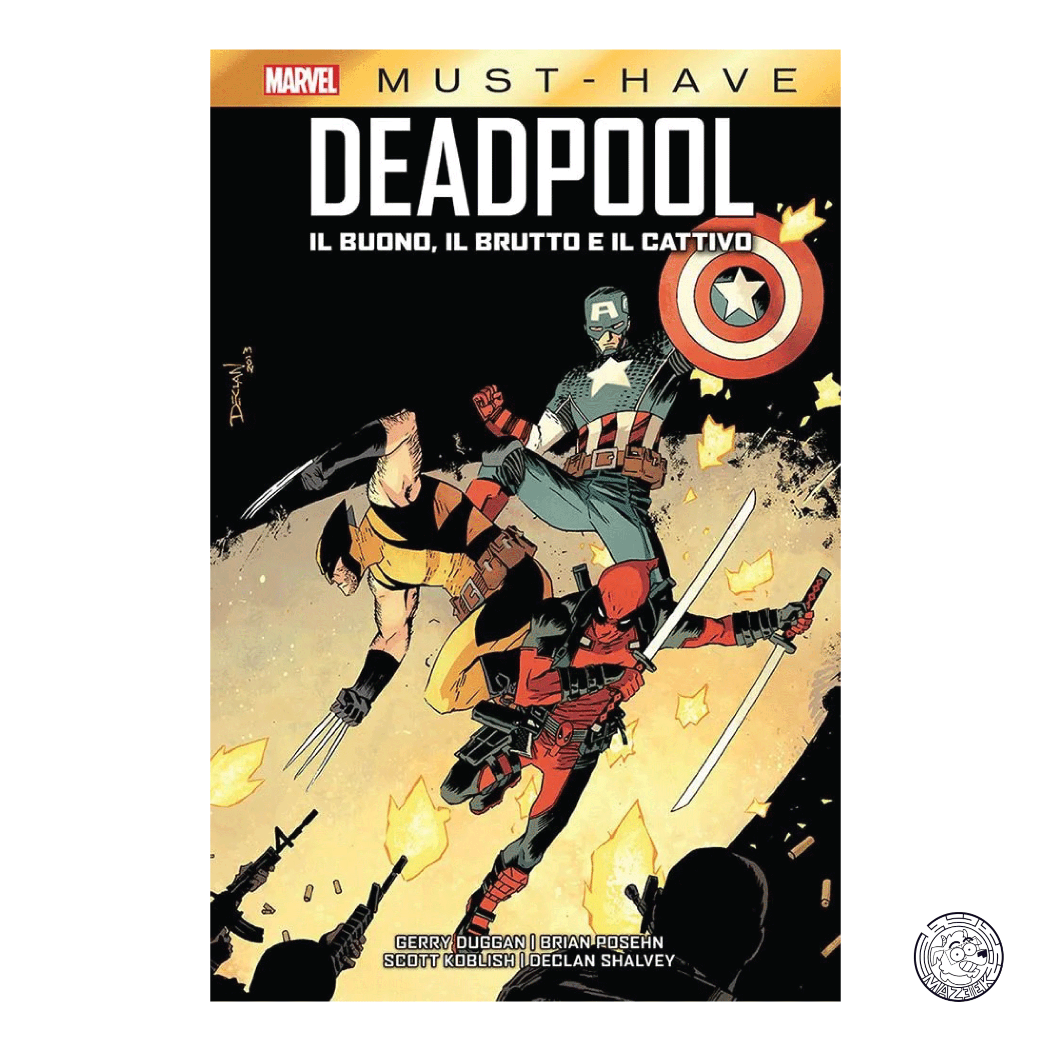 Marvel Must Have - Deadpool: Il Buono, Il Brutto E Il Cattivo