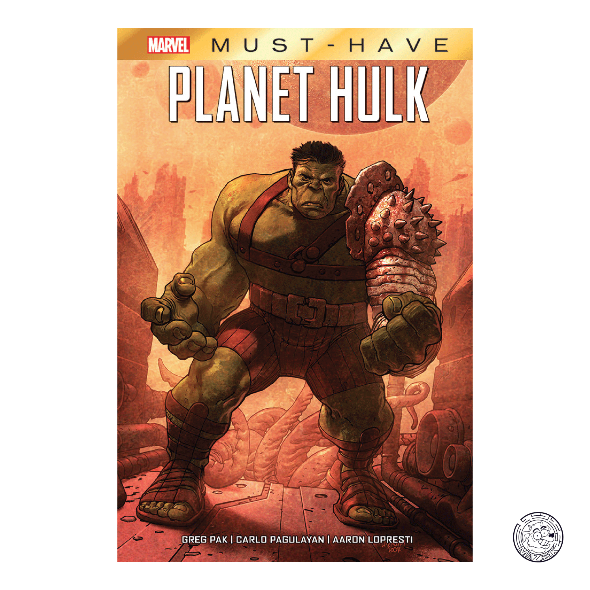 Marvel Must Have - Planet Hulk