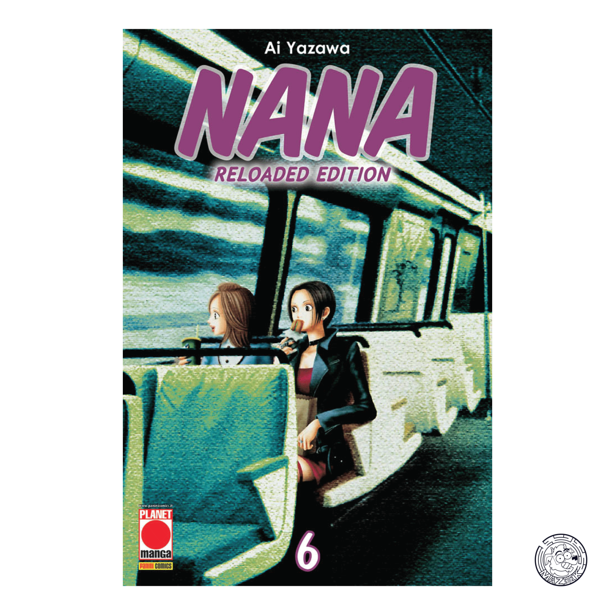 Nana Reloaded Edition 06 - Prima Ristampa