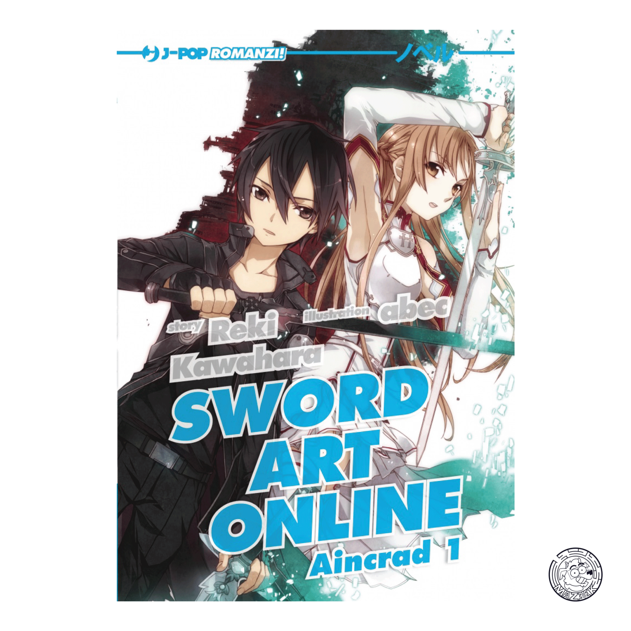 Sword Art Online: Aincrad - Romanzo 01