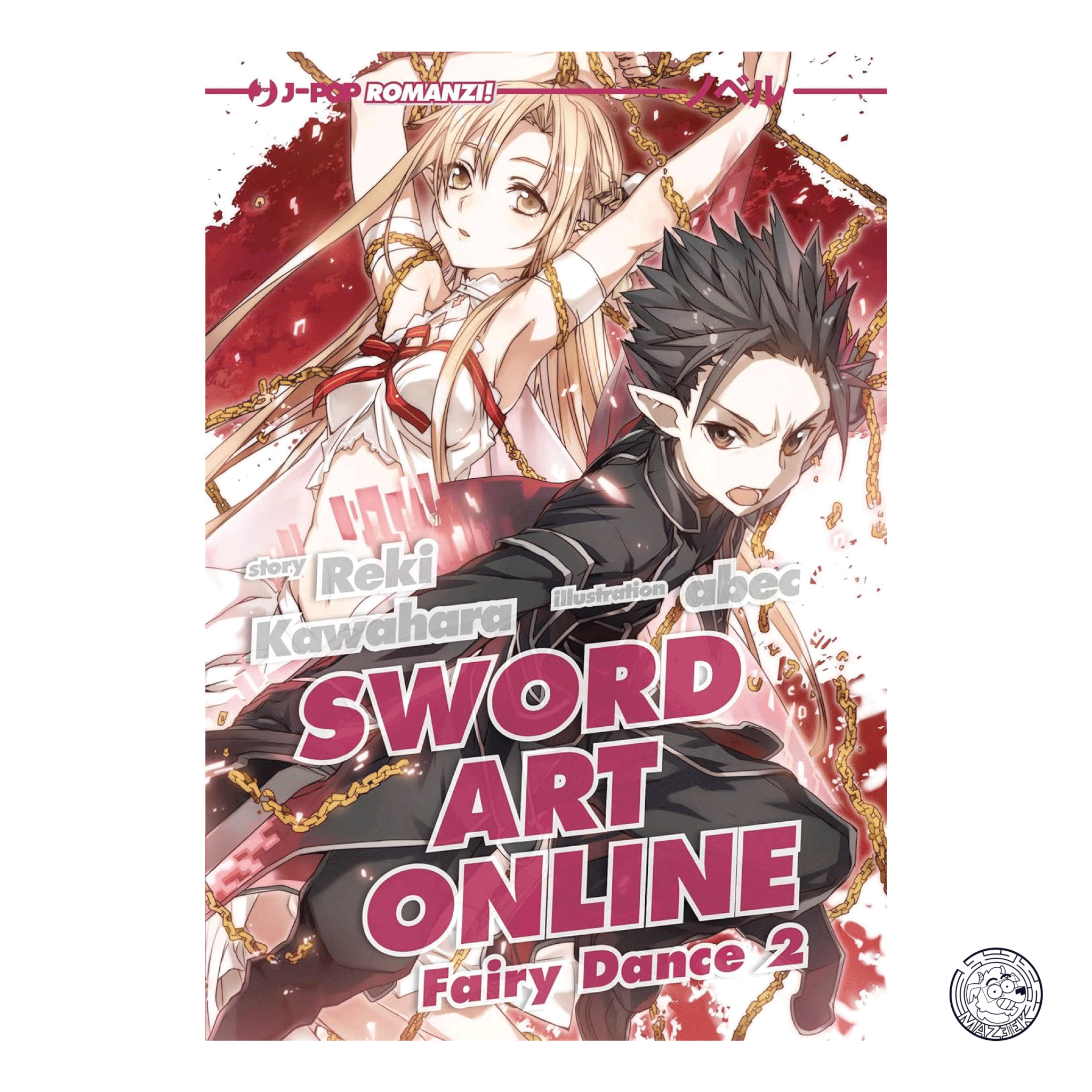Sword Art Online: Fairy Dance - Romanzo 02