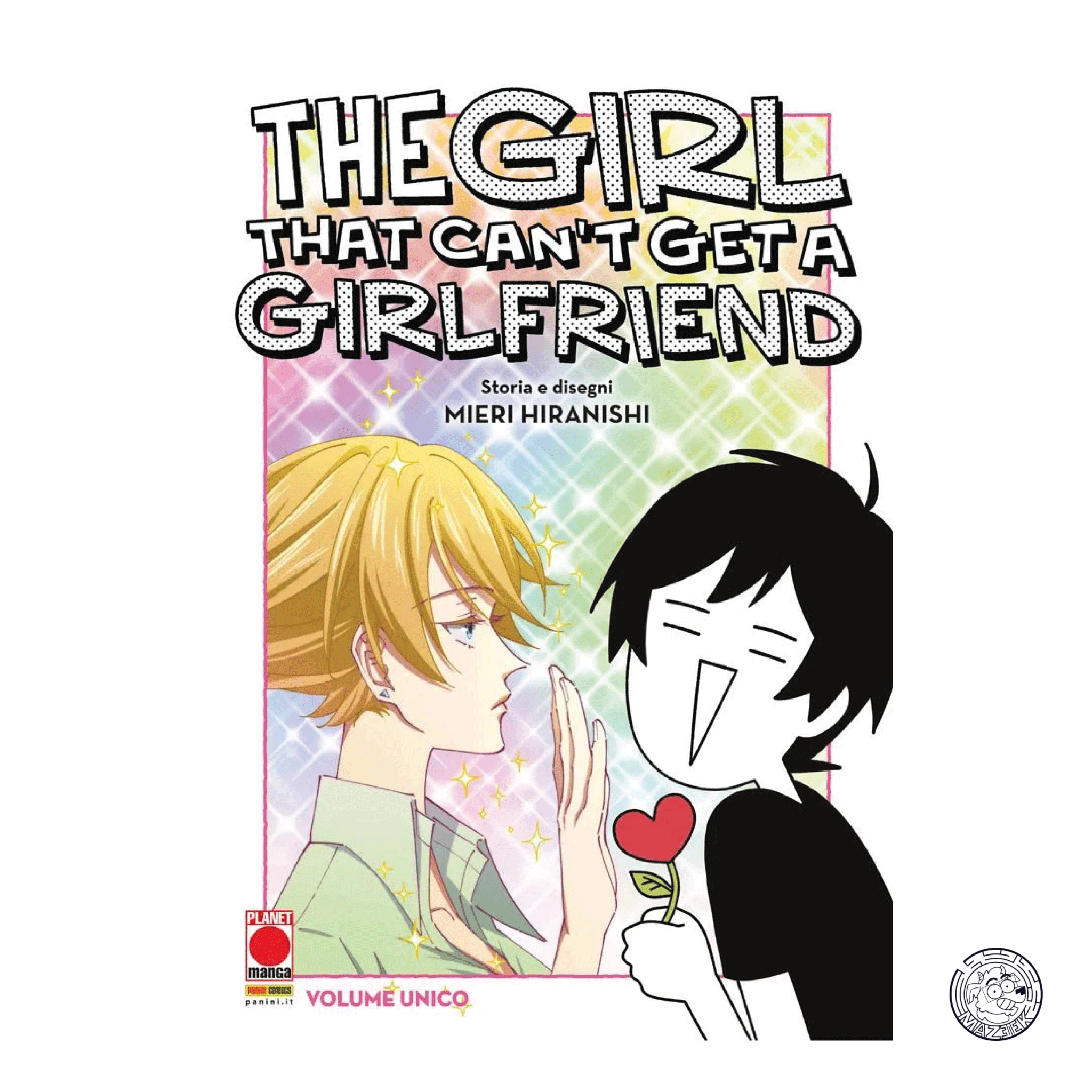 The Girl That Can't Get a Girlfriend - Volume Unico