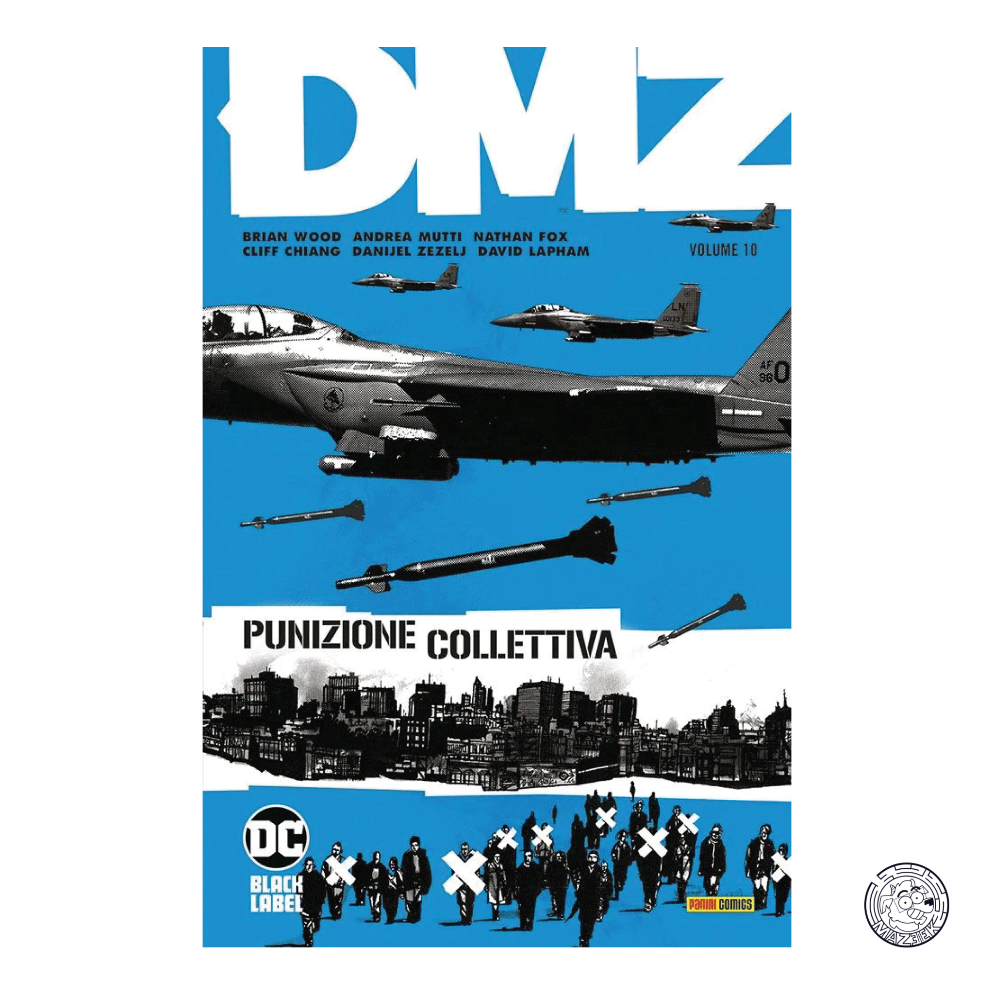 DMZ 10: Punzione Collettiva