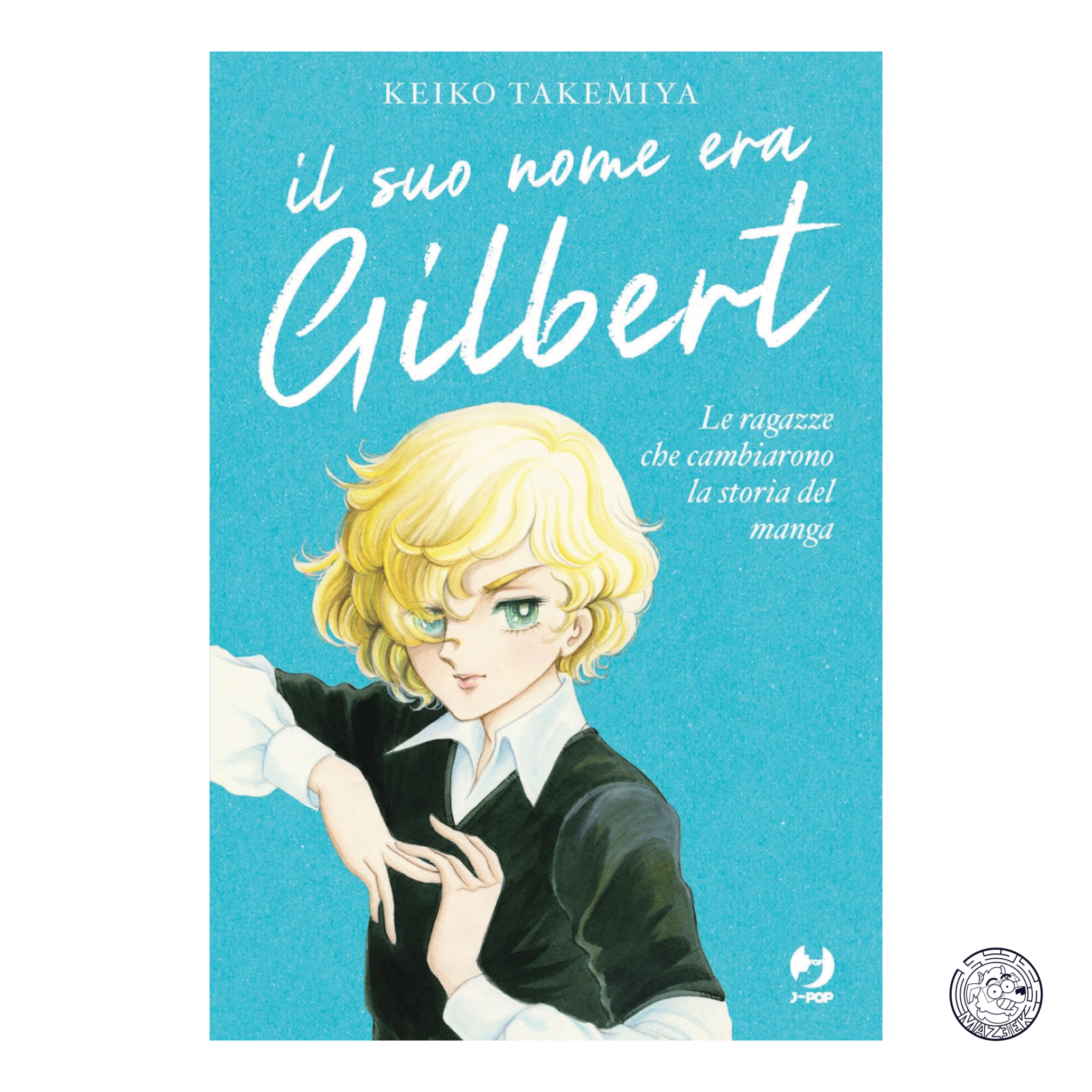 His Name Was Gilbert