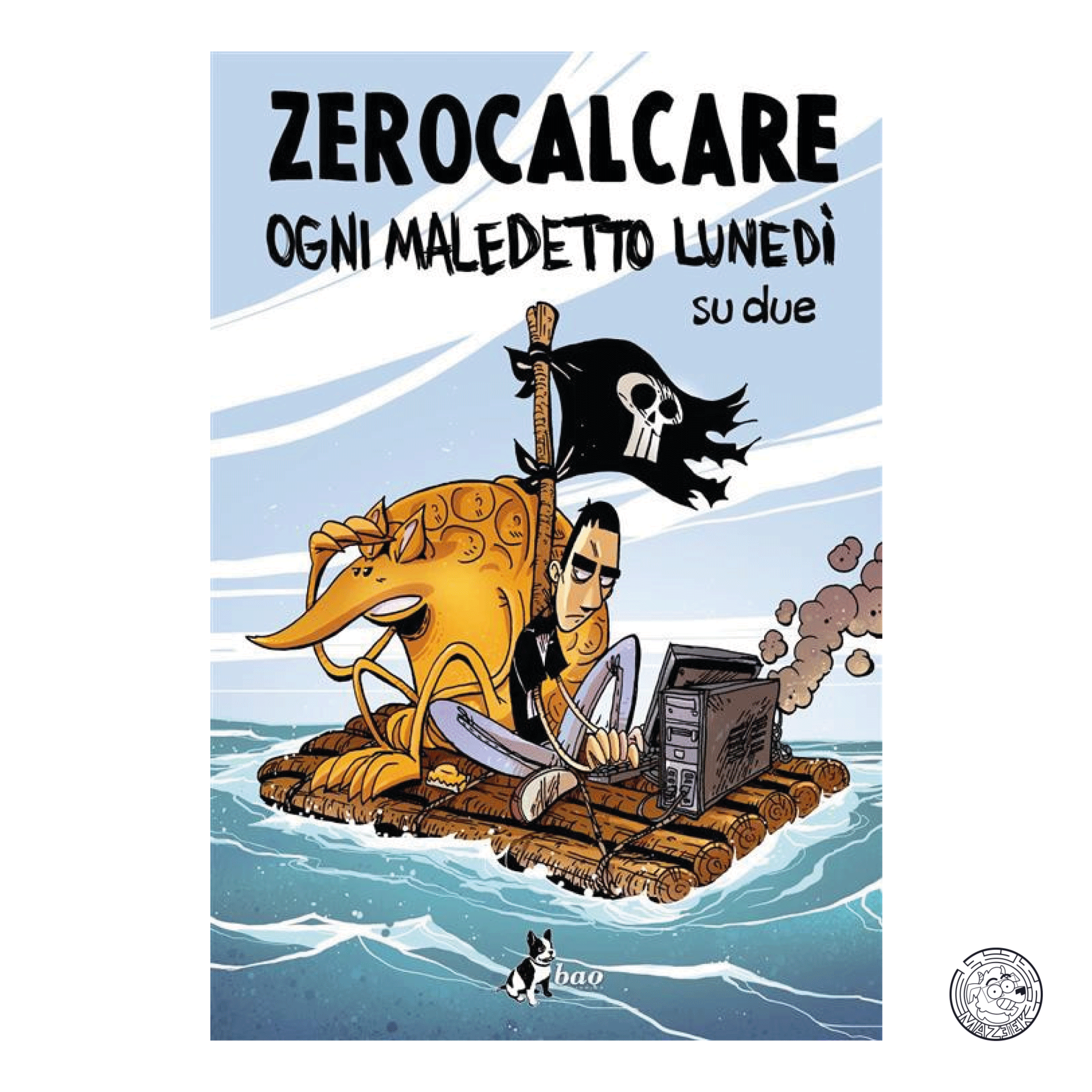 Ogni Maledetto Lunedì su Due - Zerocalcare - Nuova Edizione