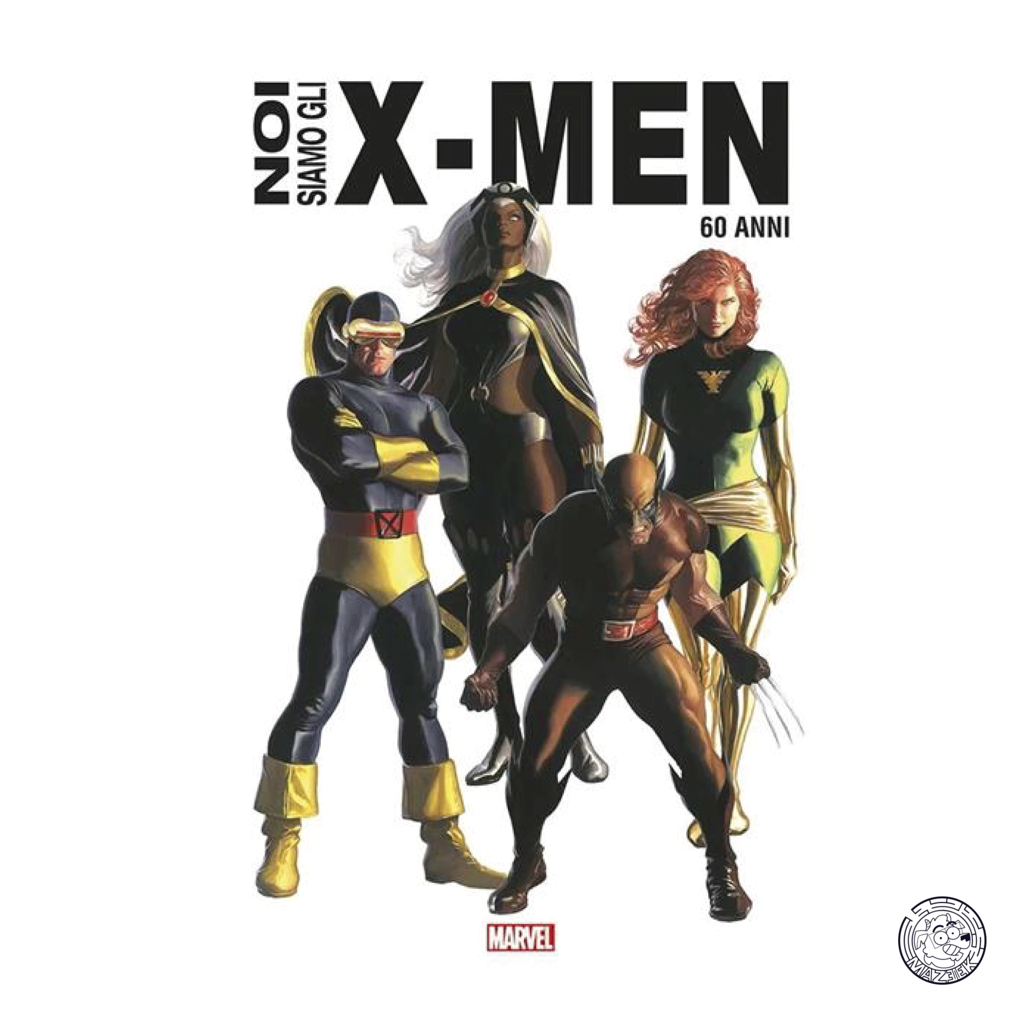 Noi Siamo Gli X-Men - Anniversary Edition